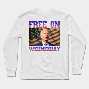 Free On Wednesdays Long Sleeve T-Shirt